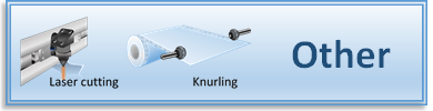 Laser cutting and Knurling